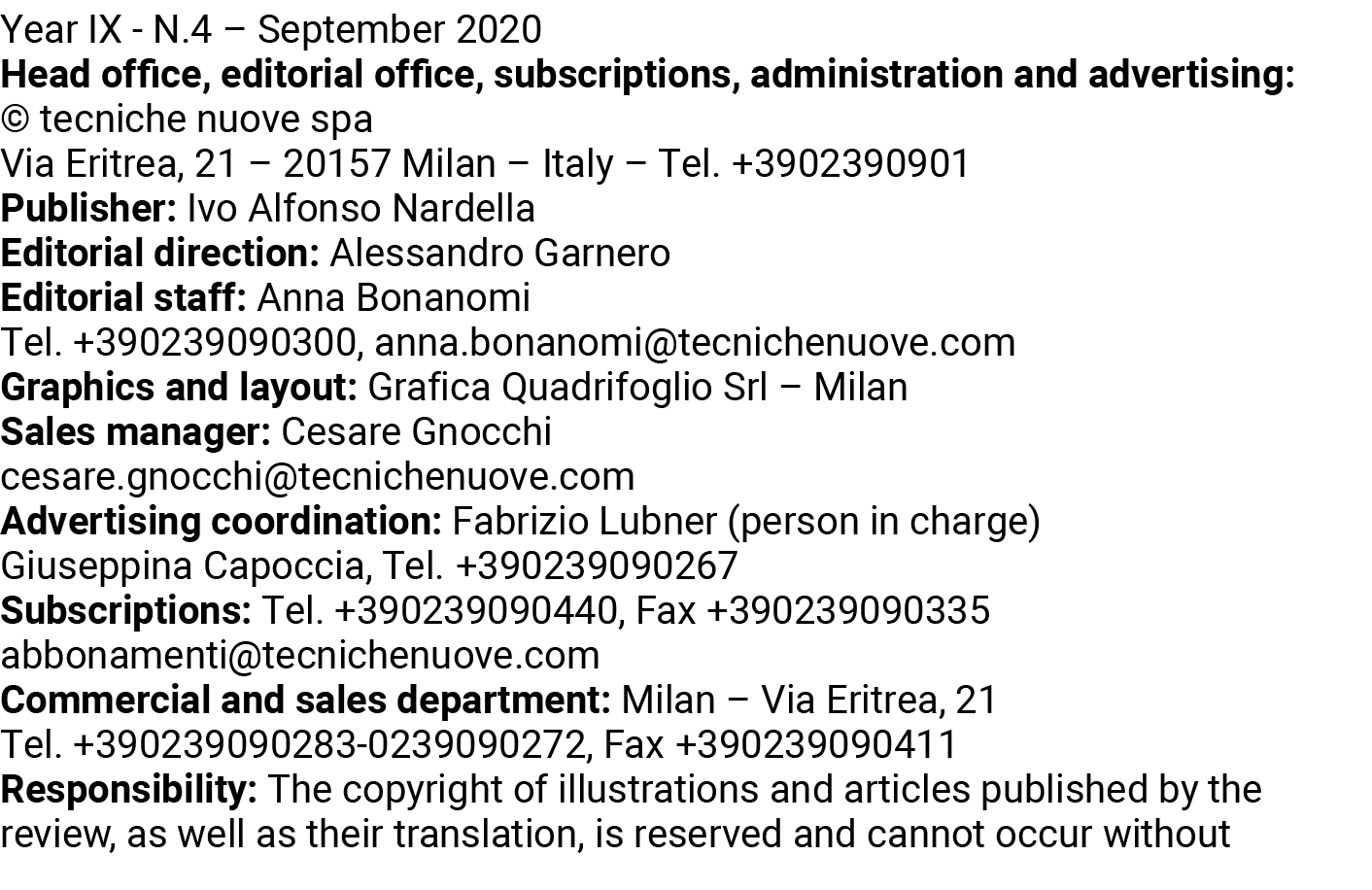 Year IX - N 4   September 2020 Head office, editorial office, subscriptions, administration and advertising:   tecnic   